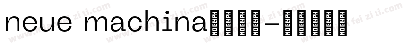 neue machina字体下载字体转换